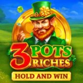 3 Pots Riches Extra: Hold and Win